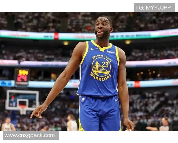 德雷蒙德格林在勇士队的领导力与比赛影响力分析